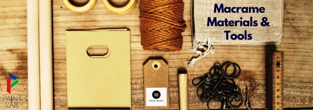 Macrame Materials and Tools Needed